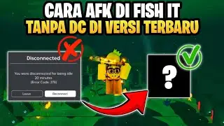CARA AFK TANPA DC VERSI TERBARU DI FISH IT ROBLOX - Tips & Trik Di Game FISH IT ROBLOX
