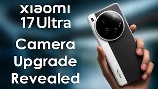 Xiaomi 17 Ultra Massive Camera Upgrade Revealed, No Secondary Display?