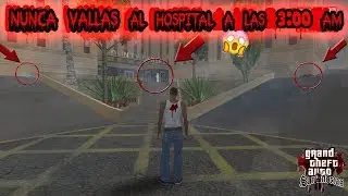 Nunca vayas al Hospital a las 3:00 AM [Creepypasta] - Loquendo - Gta san andreas