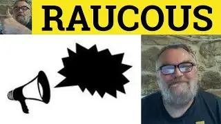 🔵Raucous Meaning - Raucously Examples - Raucousness Definition - Raucous Defined - Raucous Raucously