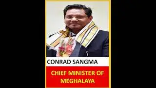 chief minister of Meghalaya||#meghalaya  #conradsangma #upsc #ssc #railwayexam #youtubeshots