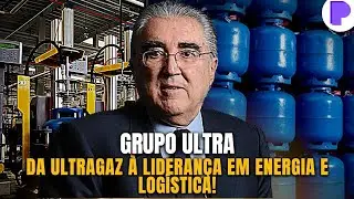 Qual o Segredo do Sucesso do Grupo Ultra: Uma Jornada de Inova&ccedil;&atilde;o e Crescimento Sustent&aacute;vel.