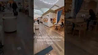 Amazing Turkish Airlines Business Class Lounge | Istanbul #Shorts