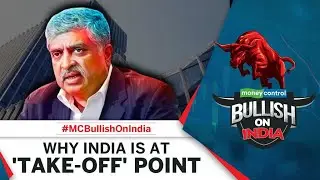 Nandan Nilekani Explains How India's Digital Capital Is Set To Charge The Economy | Bullish On India