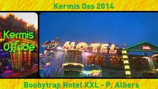 Boobytrap Hotel XXL *P. Albers* - Offride In De Avond Kermis Oss 2014