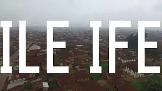 Aerial Shots of Ile Ife