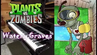 Plants vs Zombies - Pool Level | Watery Graves (Original Piano cover)