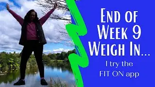 #67tybb #weightloss #fitness End of Week 9 - Weigh In - I try the Fit On app