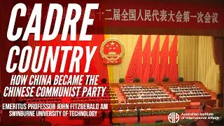 Cadre Country: How China Became the Chinese Communist Party