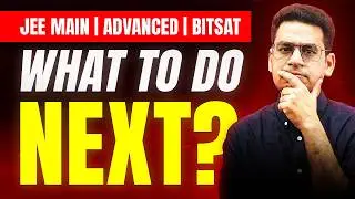 JEE 2026 January Over! What to do next? Focus on April? JEE Advanced? BITSAT? | MathonGo | Anup sir
