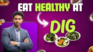 How To Actually Eat Healthy At DIG | Simple Ways To Eat HEALTHY At DIG | Red_Young