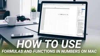 How to Use Formulas and Functions in Numbers on Mac