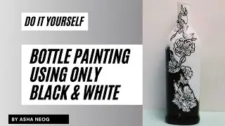 Black & White Bottle art | Easy bottle decor | Bottle painting idea | Glass bottle decor