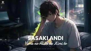 夢のあいだで君と | Yume no Aida de Kimi to