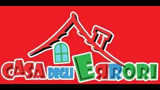 Casa degli Errori