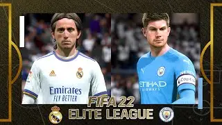 FIFA 22 Elite League | Real Madrid vs Man City