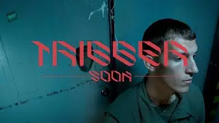 Soon - Trigger (Video)