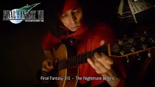 Final Fantasy VII - The Nightmare Begins (Cosplay Cover)