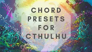 3000+ Future Bass Chords for Cthulhu! Limitless Future Bass Chord Progressions.