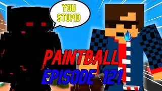 Unexpected Drama in Super Paintball [PB 121]