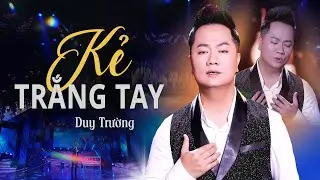Nhạc Vàng Thất Tình Cực Tâm Trạng | Liên Khúc Kẻ Trắng Tay - Duy Trường