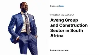 Aveng Group and Construction Sector in South Africa - Essay Example