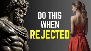 REVERSE PSYCHOLOGY – 13 Lessons on How to Use Rejection to Your Favor | Marcus Aurelius Stoicism
