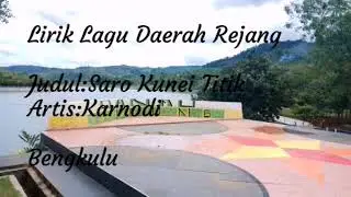 Video Lirik Saro kunei titik lirik (lagu daerah rejang lebong)