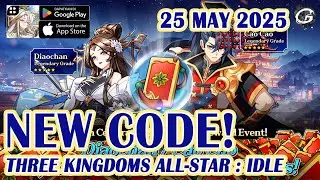 🎁NEW CODES Three kingdoms All-Star : Idle 8 Giftcodes & Redeem 25 May  - Mobile Game&nbsp;(Android/IOS)