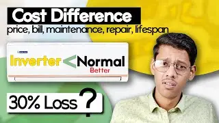 Cost💸 ( price, bill, maintenance, repair, lifespan )  Difference Between Inverter AC vs Normal AC
