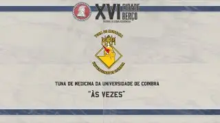 Tuna de Medicina da Universidade de Coimbra - 