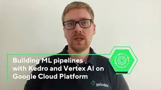 Trailer - Building ML pipelines with Kedro and Vertex AI on Google Cloud Platform