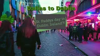 Ireland Trip 2022, Dallas to Dublin