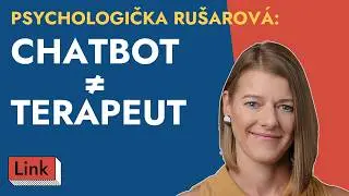 Psychologička Ru&scaron;arov&aacute; o AI terapii: Ak ti četbot povie, čo chce&scaron; počuť, to nie je terapia