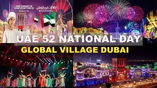 Global Village Dubai | UAE National Day Celebrations | 4K
