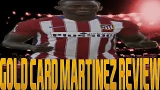 GOLD CARD MARTINEZ REVIEW| FIFA 16 ULTIMATE TEAM