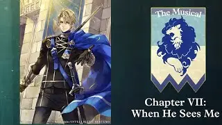 Azure Moon the Musical Chapter 7: When He Sees Me