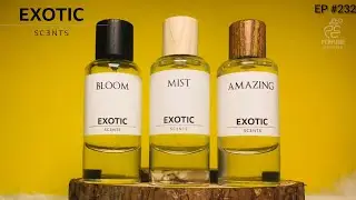 EXOTIC SCENTS || MIST | BLOOM| AMAZING || Made in UAE || Episode #232