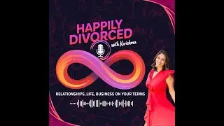 Happily Divorced with Karishma Ep 31: When You Stop Running From Yourself, Everything Changes