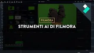Strumenti con Intelligenza Artificiale di Filmora