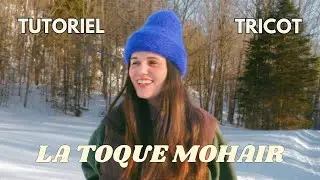 TUTORIEL COMPLET pour tricoter une TOQUE en MOHAIR 🧶🪄 *accessible aux débutantes*