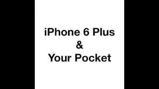 TechSesh: iPhone 6 Plus & Your Pocket
