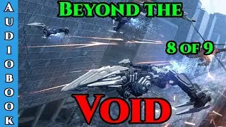 Beyond The Void Ch.8 of 9  | HFY Storytime | The Best Sci Fi
