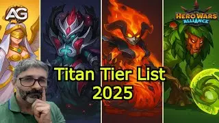 Titan Tier List 2025 &ndash; Who&rsquo;s Secretly the Strongest in Hero Wars Alliance?