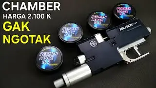 CHAMBER MURAH SERASA PEGANG CAL 8.2mm . YAKIN 88 GAK BANGKRUT ?