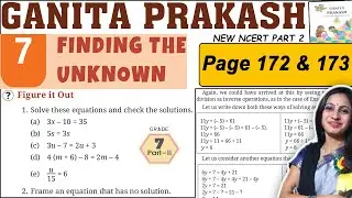 Class 7 Maths Ganita Prakash Part 2 | Chapter 7 Finding the unknown | Page 172 & 173 Explanation