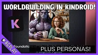LIVESTREAM REPLAY | Worldbuilding in Kindroid - Plus PERSONAS!