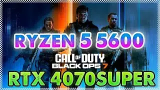 Call of Duty: Black Ops 7 no PC  RTX 4070 Super + Ryzen 5 5600 | 4K - 1440P -1080P