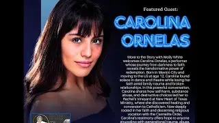 From Brokenness to Belonging: Carolina Ornelas's Journey to Faith