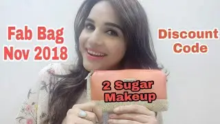 Fab bag Nov 2018 | 2 Sugar Products | Unboxing + Review |
